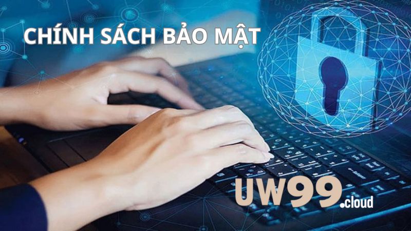 chinh sach bao mat uw99 cloud